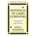 Potencia Tu Lado Luminoso, Spanish-Language Edition of the Light Work Journal: Una Guía Para Descubrir Tus Fortalezas Y Cumplir Tus Propósitos
