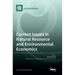Current Issues in Natural Resource and Environmental Economics
