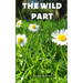 The wild part