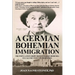 A German Bohemian Immigration: The Population Shift from Western Bohemia to Calumet County, Wisconsin