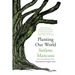 Planting Our World
