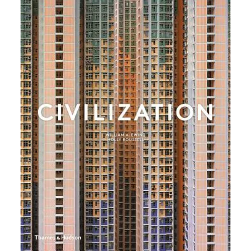 Civilization: The Way We Live Now