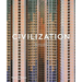Civilization: The Way We Live Now