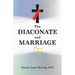 The Diaconate and Marriage