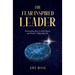 The Fear-Inspired Leader: Dismantling Fear to Heal Hearts and Inspire a Beautiful Life