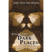 Among the Dark Places of the Earth and Other Stories