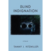 Blind Indignation