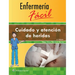 Enfermería Fácil. Cuidado y Atención de Heridas