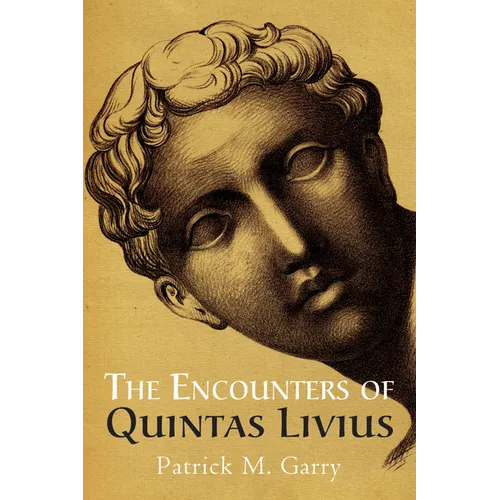 The Encounters of Quintas Livius