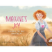 Maxine's Joy: A Wondrous Tale of Everlasting Joy