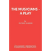The Musicians - A Play