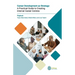 Career Development as Strategy: A Practical Guide to Creating Internal Career Centres