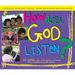 How Does God Listen?