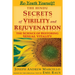 The Hindu Secrets of Virility and Rejuvenation: The Art of Restoring Sexual Vitality
