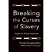 Breaking the Curses of Slavery: Prayers for African-Americans