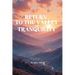 Return To The Valley Of Tranquility