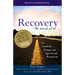 Recovery--The Sacred Art: The Twelve Steps as Spiritual Practice