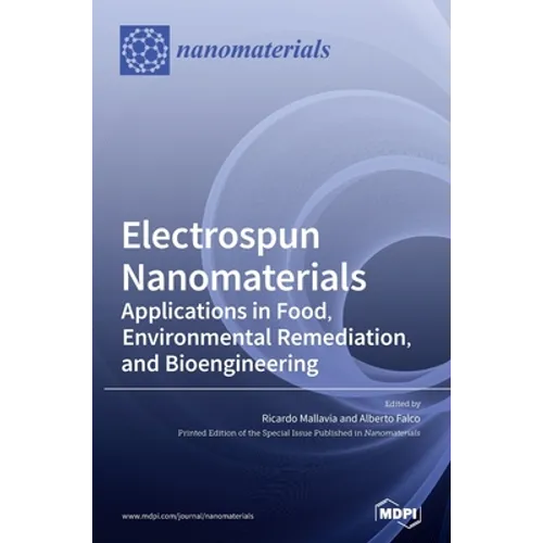 Electrospun Nanomaterials: Applications in Food, Environmental Remediation, and Bioengineering