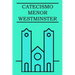 Catecismo Menor de Westminster: Con pruebas escritúrales