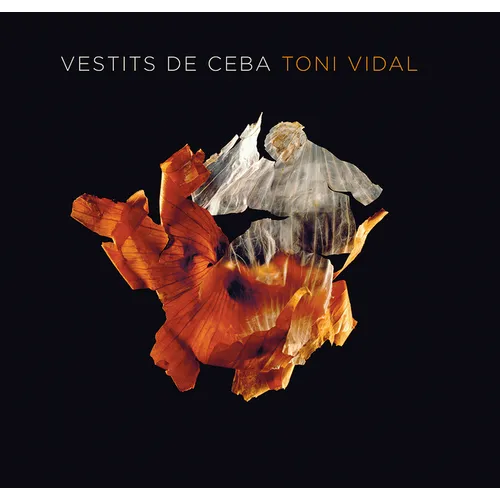 Vestits de Ceba: Toni Vidal