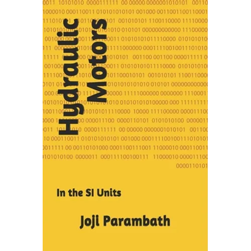 Hydraulic Motors: In the SI Units