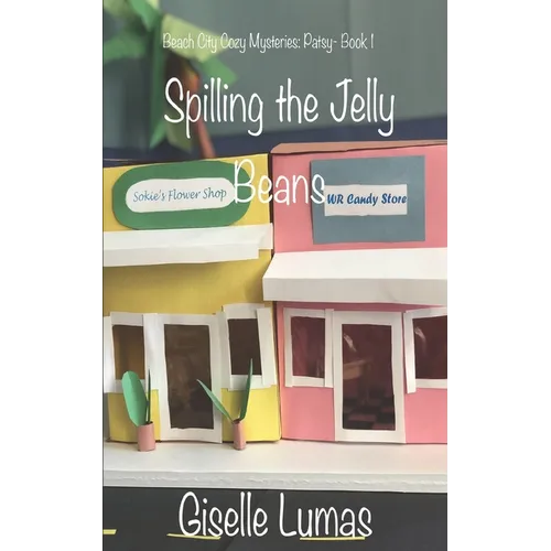 Spilling the Jelly Beans: Beach City Cozy Mysteries: Patsy #1