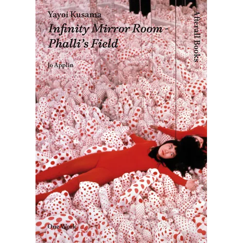 Yayoi Kusama: Inventing the Singular