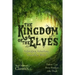 The Kingdom of the Elves: Astonishing Adventures Around the World (Complete Series)