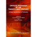 Critical Pedagogy in the Twenty-First Century: A New Generation of Scholars