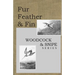 Fur Feather and Fin: Snipe & Woodcock