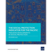 The Social Protection Indicator for the Pacific: Tracking Developments in Social Protection