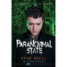 Paranormal State: My Journey Into the Unknown