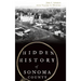 Hidden History of Sonoma County