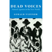 Dead Voices: Natural Agonies in the New World Volume 2