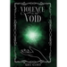 Violence in the Void