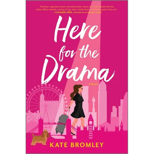 Here for the Drama: A Romantic Comedy