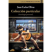 Colección particular: (Antología personal)