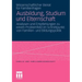 Ausbildung, Studium Und Elternschaft: Analysen Und Empfehlungen Zu Einem Problemfeld Im Schnittpunkt Von Familien- Und Bildungspolitik