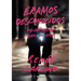Éramos Desconocidos / Before We Were Strangers