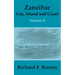 Zanzibar: City, Island and Coast (Volume Two)