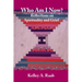 Who Am I Now? Reflections on Spirituality and Grief