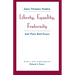 Liberty, Equality, Fraternity: And Three Brief Essays