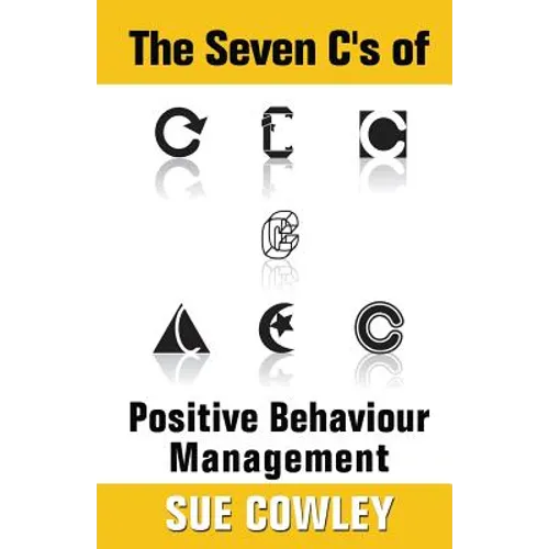 The Seven C's of Positive Behaviour Management