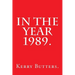 In the Year 1989.