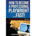 How To Become A Professional Playwright... Fast!