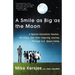 A Smile as Big as the Moon: A Special Education Teacher, His Class, and Their Inspiring Journey Through U.S. Space Camp
