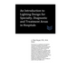 An Introduction to Lighting Design for Specialty, Diagnostic and Treatment Areas in Hospitals