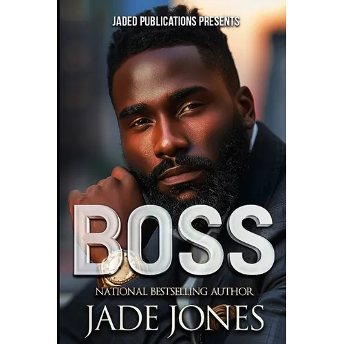 Boss: An Urban Fiction Love Story