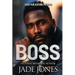 Boss: An Urban Fiction Love Story