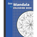 Easy Mandala Colouring Book #2: A second mandala and mandala-like designs that glow when coloured